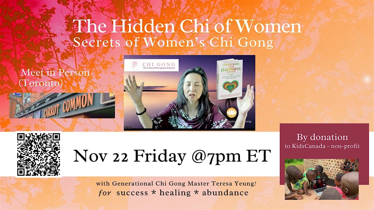 The Hidden Chi of Women - Secrets of Women's Chi Gong (Toronto)