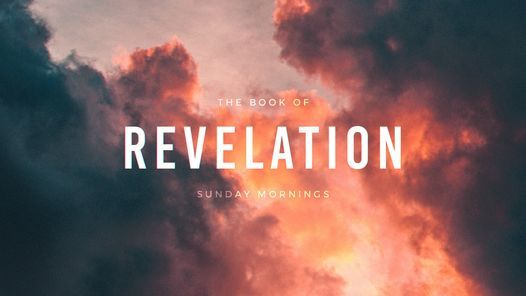 Sunday: The Book of Revelation