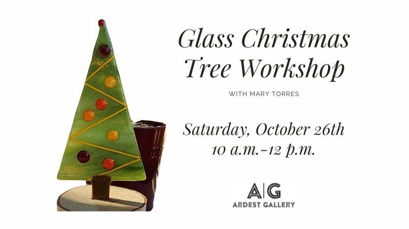 Glass Christmas Tree Workshop with Mary Torres