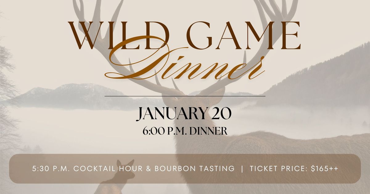 Wild Game Dinner @ 1818 Chophouse