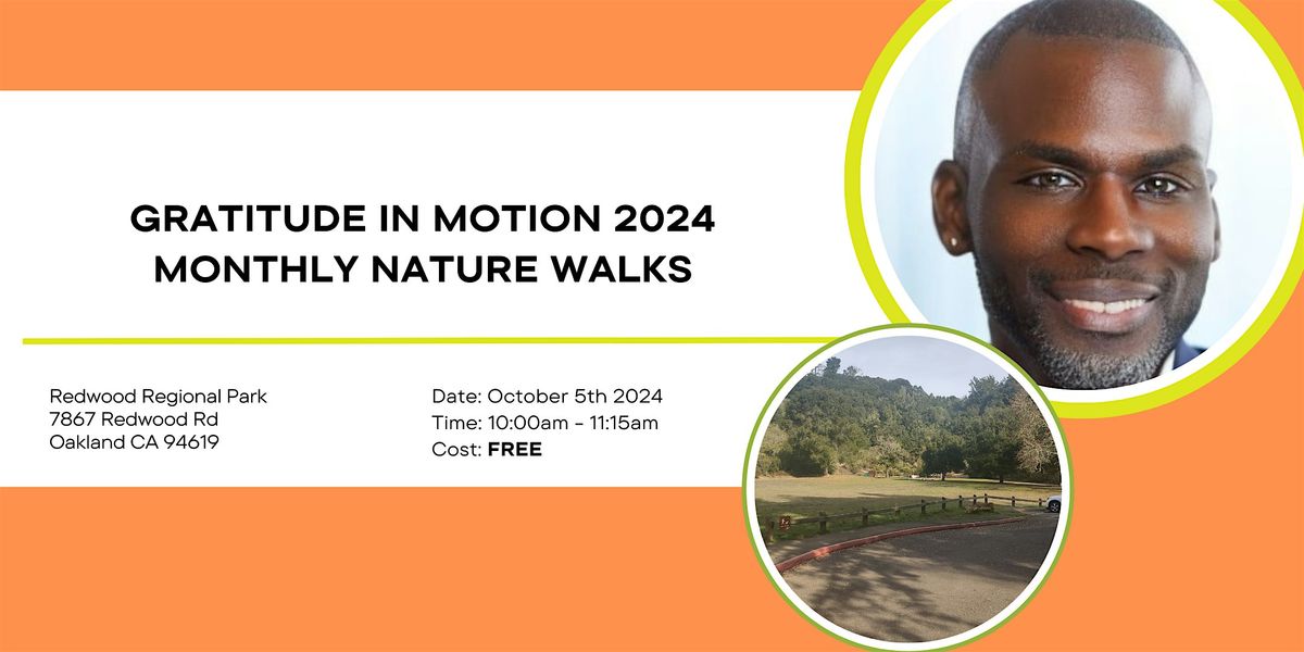 Gratitude in Motion 2024-Monthly Nature Walks (Multiple Locations)