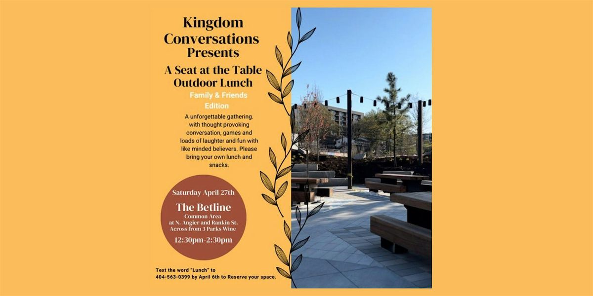Kingdom Conversations: Seat at the Table Outdoor Lunch
