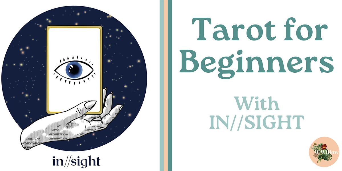 Tarot for Beginners: Finding Insight with IN\/\/SIGHT