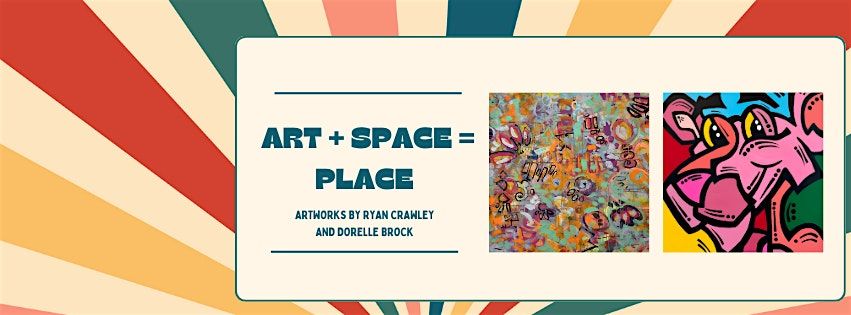 Art + Space = Place