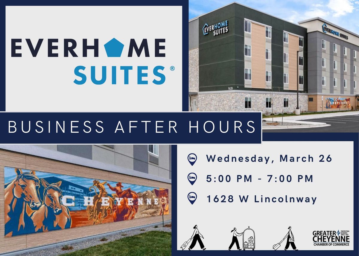 Business After Hours: Everhome Suites