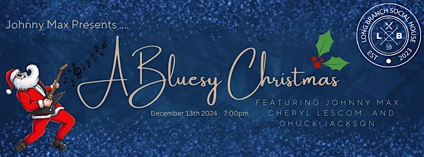 A Bluesy Christmas @ Long Branch Social House