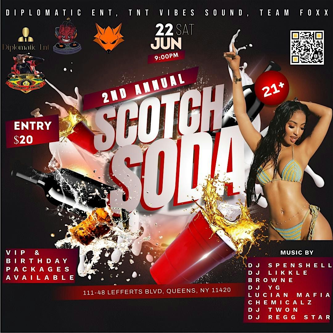 SCOTCH & SODA 2ND ANNUAL