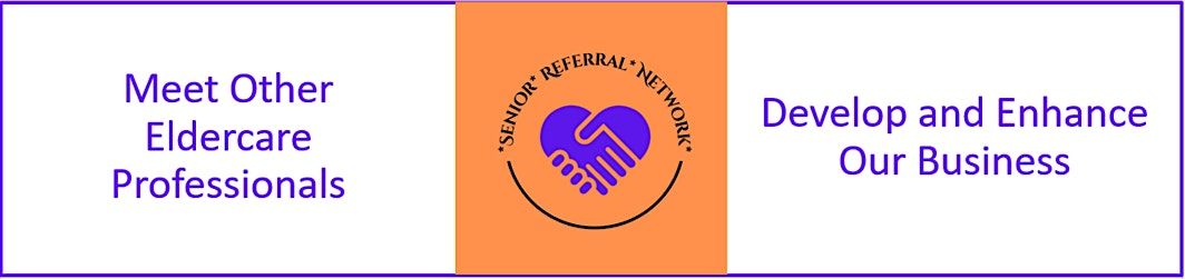 Senior Referral Network - July Meeting