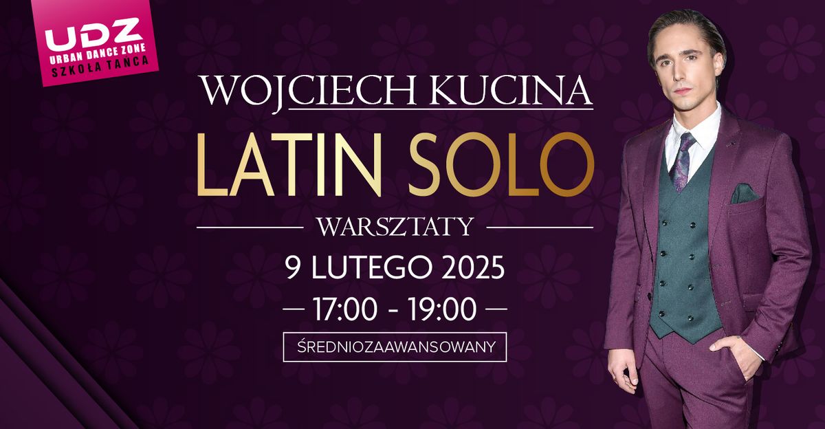 WARSZTATY LATIN SOLO | WOJCIECH KUCINA | 09.02.2025