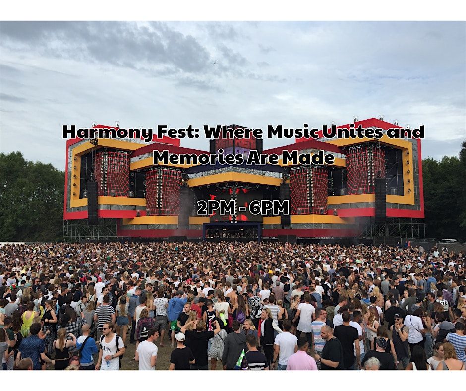 Harmony Fest: Where Music Unites and Memories Are Made