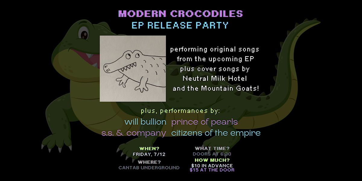 Modern Crocodiles Ep Release Party