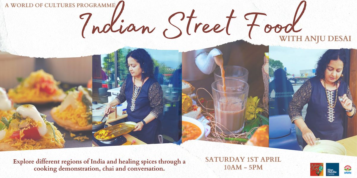 Indian Street Food with Anju Desai