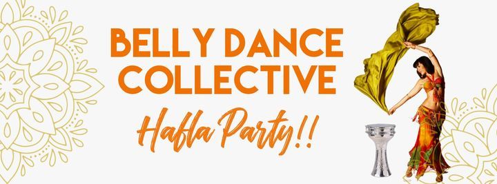 Belly Dance Collective Hafla Party