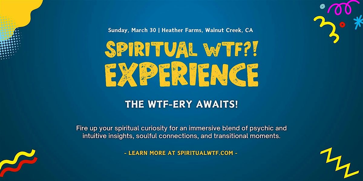 Spiritual WTF?! Experience