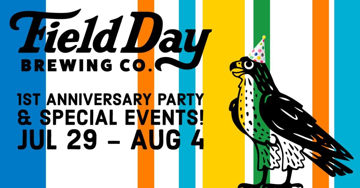 Field Day Brewing Company 1 Year Anniversary Week Events