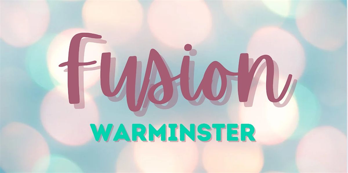 Fusion Warminster - Mum's Social Evening