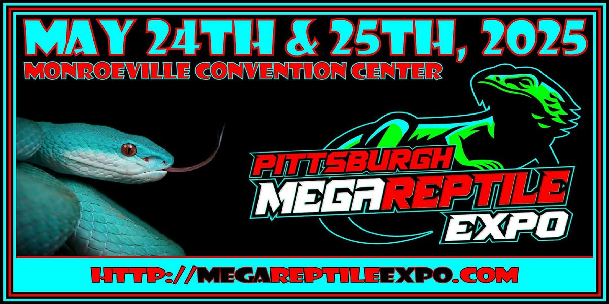 Pittsburgh Mega Reptile Expo