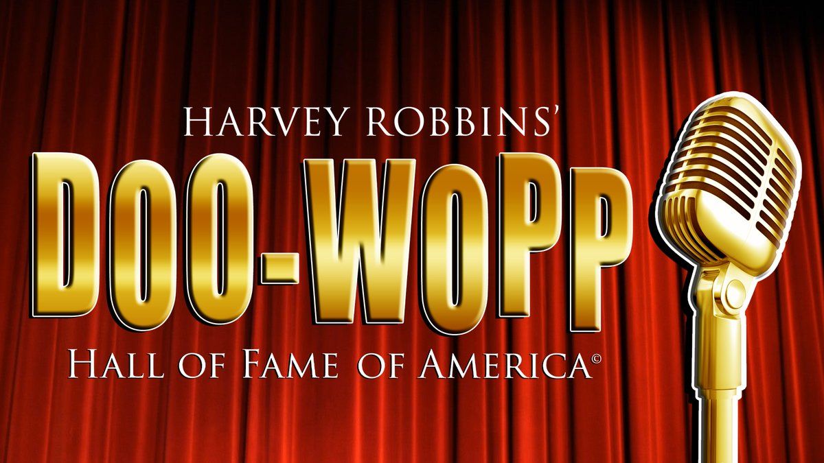 Harvey Robbins' Doo-Wopp Hall of Fame of America