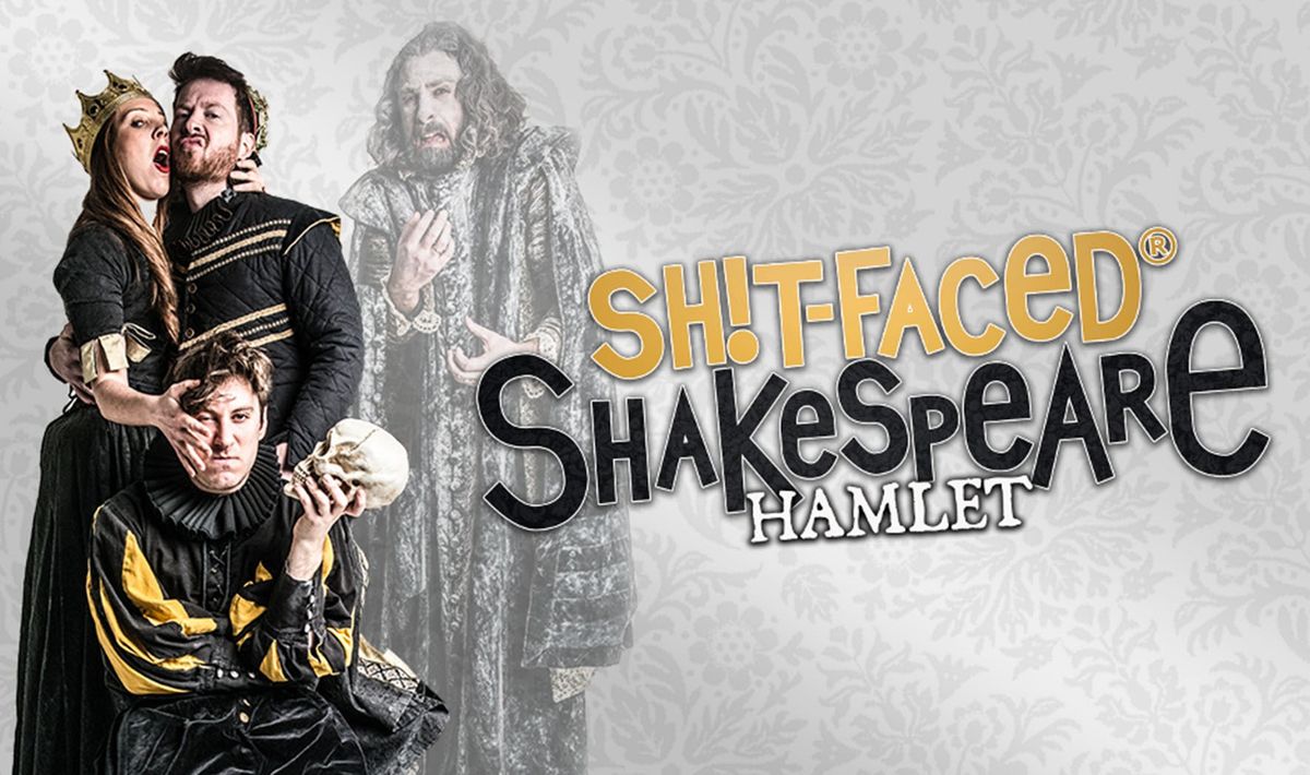 SH*T-Faced Shakespeare
