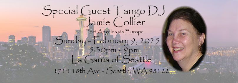 Special Guest Tango DJ Jamie Collier at La Gar\u00faa of Seattle