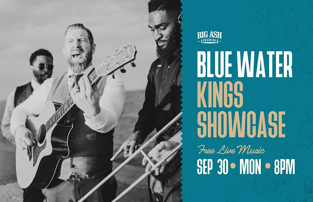 Blue Water Kings Music Showcase!