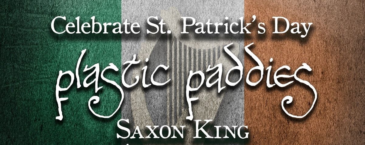 St. Patrick's Day feiring med Plastic Paddies p\u00e5 Saxon King L\u00f8rdag 22. Mars