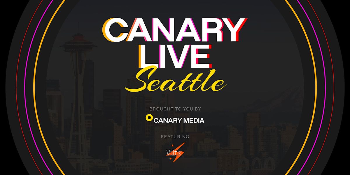 Canary Live Seattle
