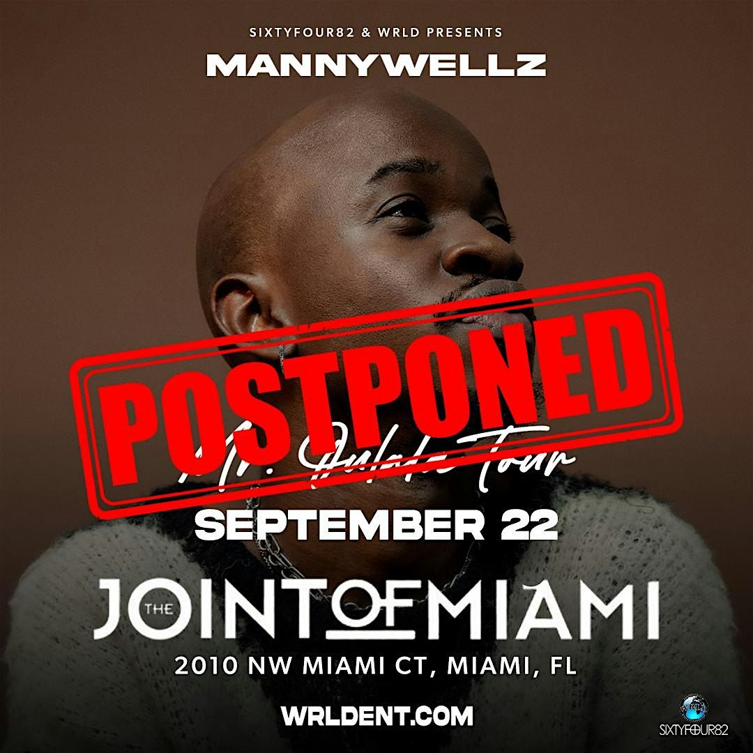 Mannywellz - The Mr. O\u00falala Tour \/\/ Miami, FL \/\/ POSTPONED