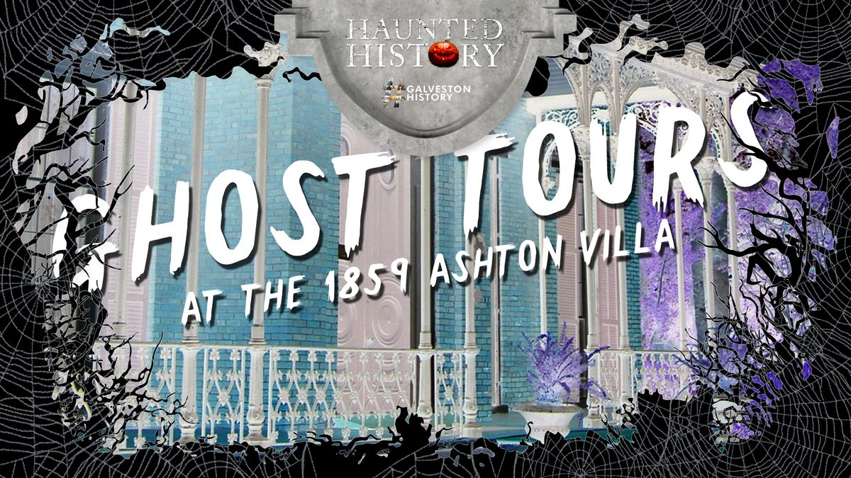 1859 Ashton Villa Ghost Tours