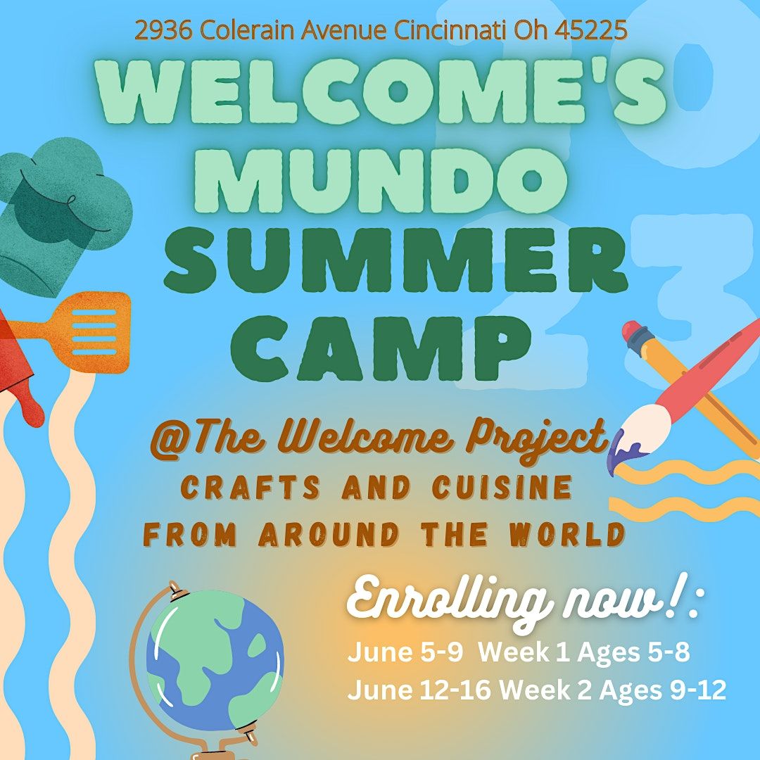 Welcome Summer Mundo Camp (Ages 5-8) International Crafts and Cooking