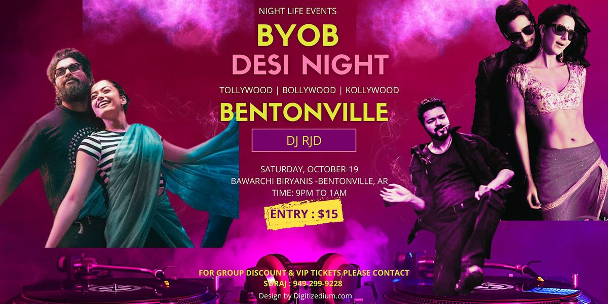 BYOB DESI NIGHT - BENTONVILLE,AR