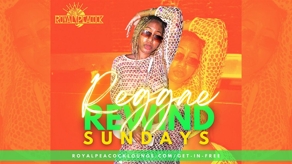 Reggae Rewind Sundays | Live DJs | Drink & Hookah Specials