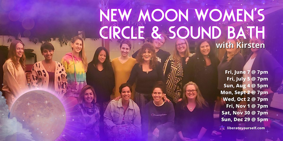 New Moon Women's Circle and Sound Bath with Kirsten