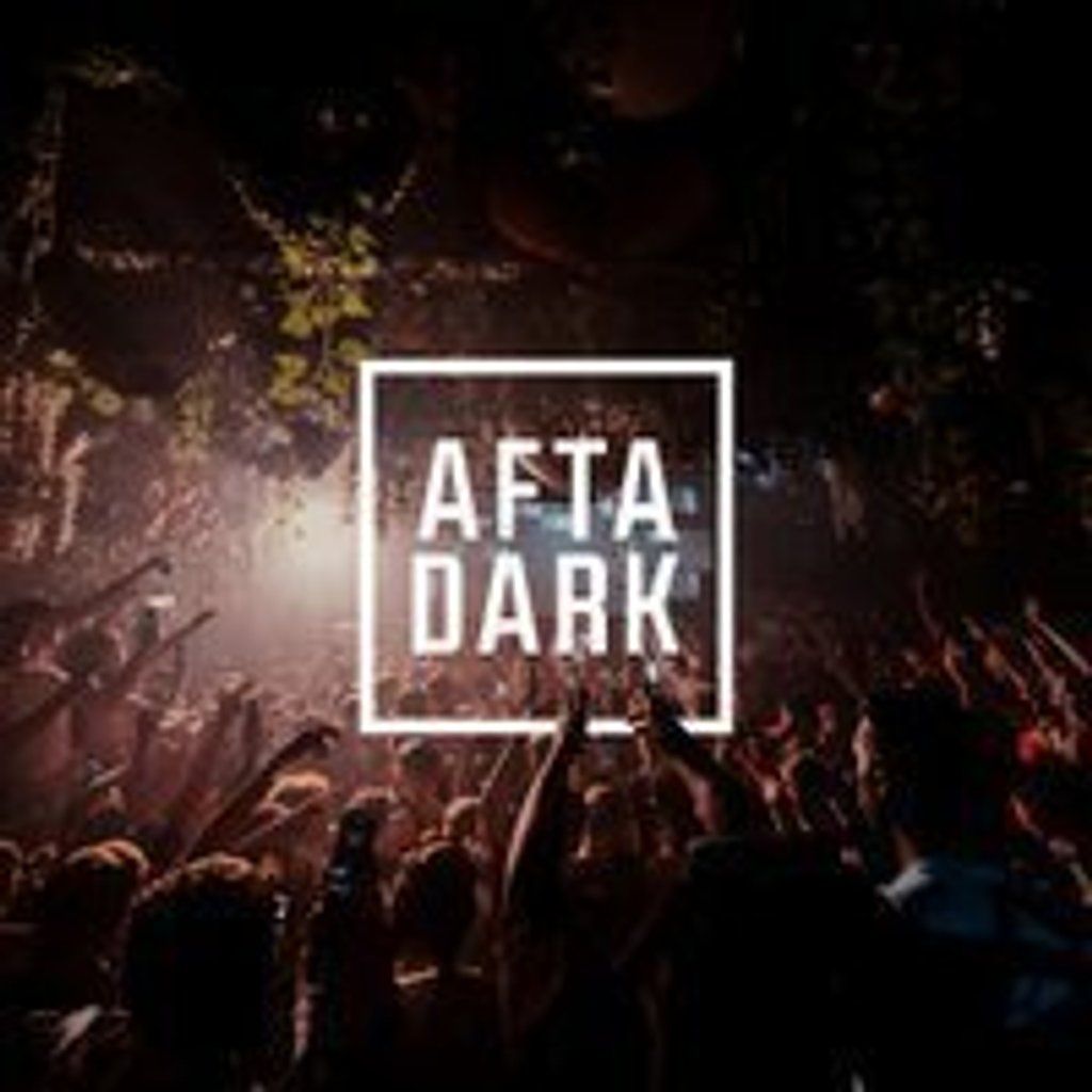 AFTA DARK - Sat 30th August