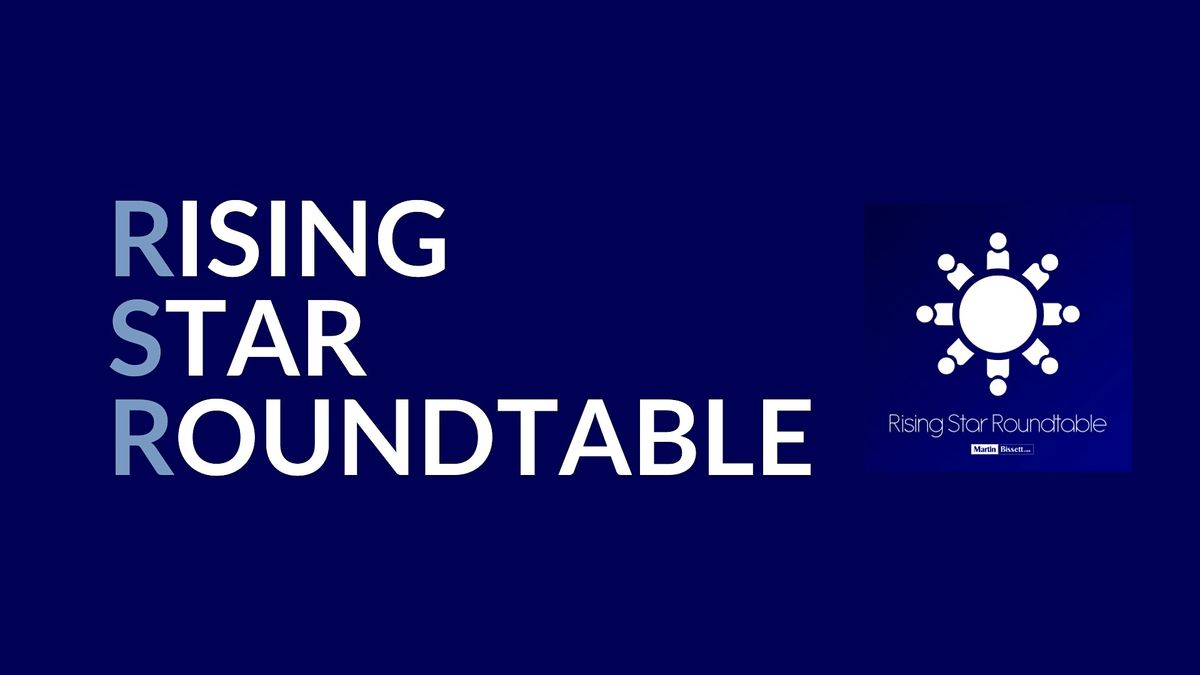 Rising Star Roundtable