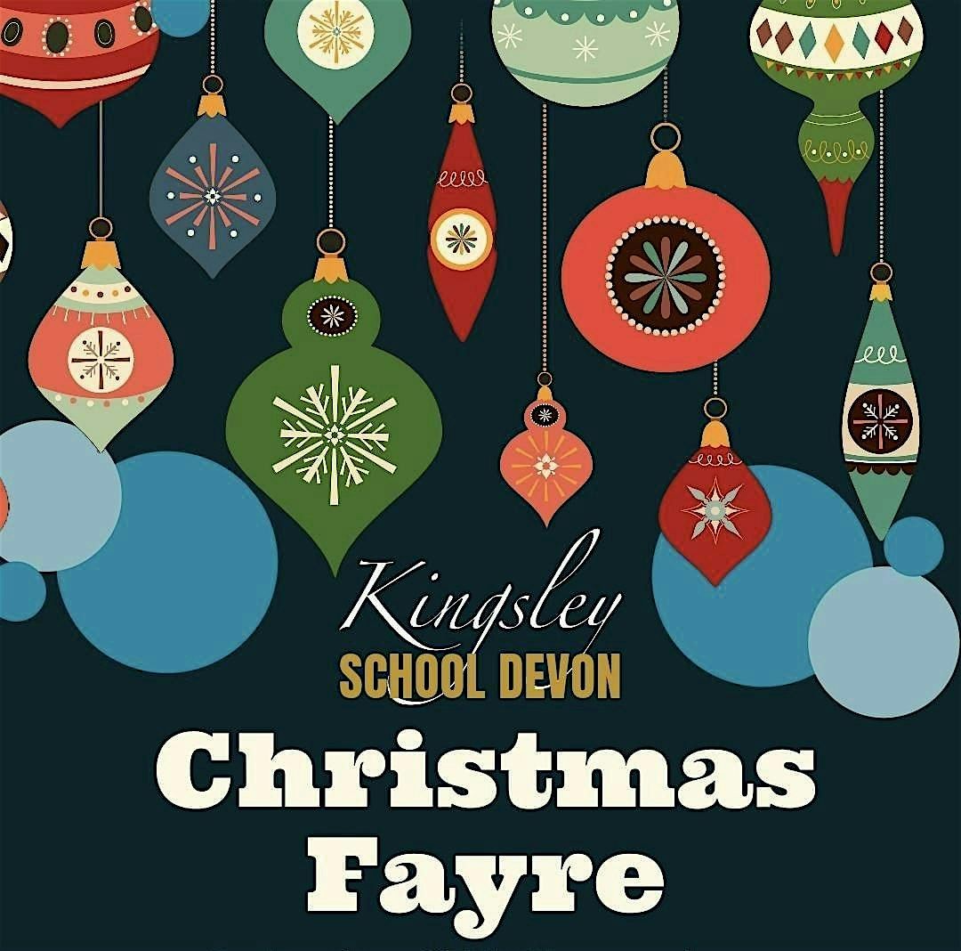 Kingsley School Christmas Fayre - Stallholders Booking