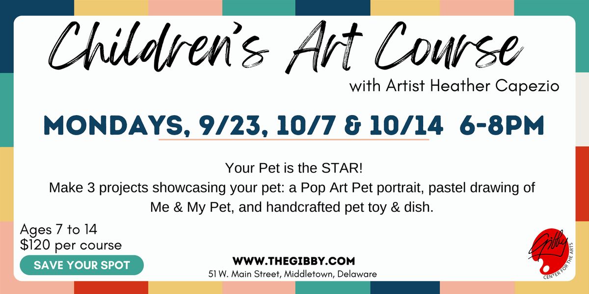 Children's Art Course - Your Pet Is The Star!