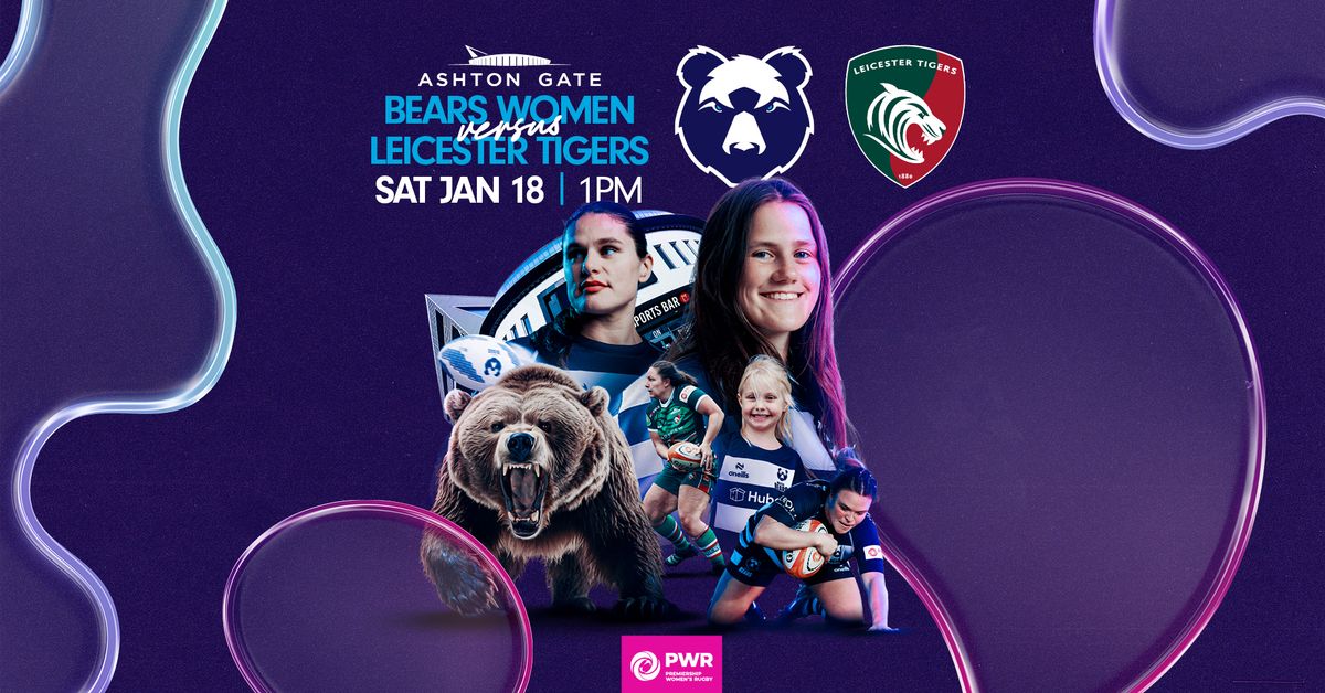 Bears Women v Leicester Tigers at Ashton Gate