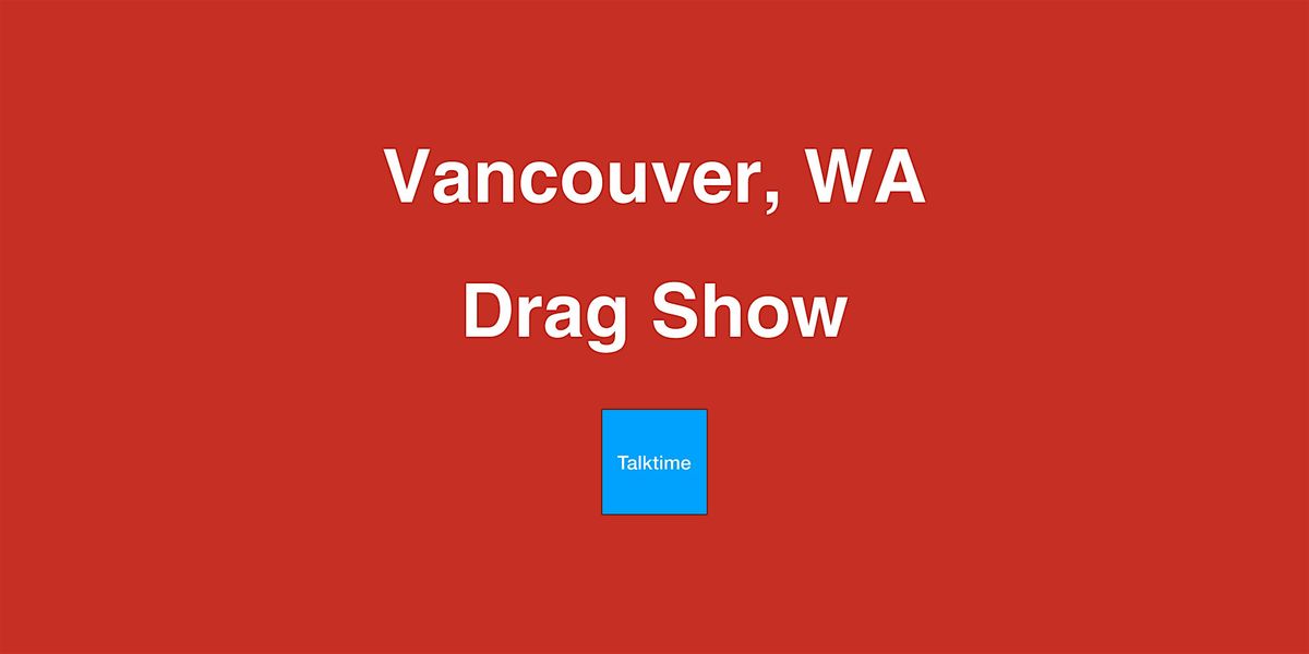 Drag Show - Vancouver