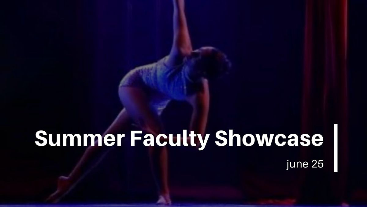 Summer Faculty Showcase - 3pm