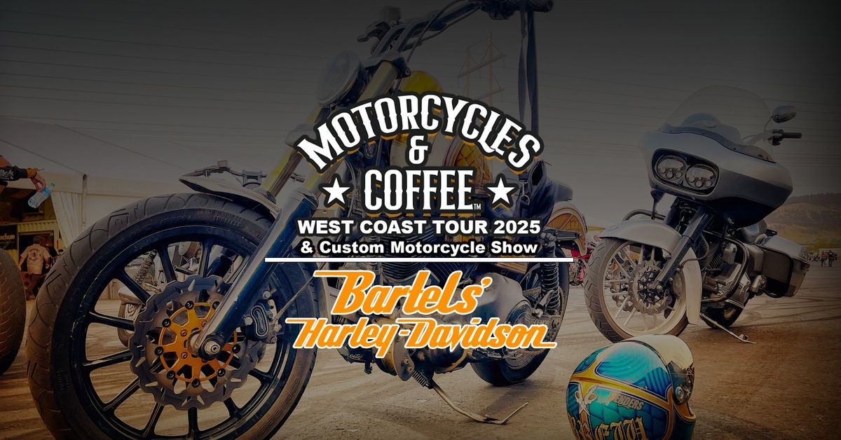 Motorcycles & Coffee West Coast Tour - Bartels Harley Davidson