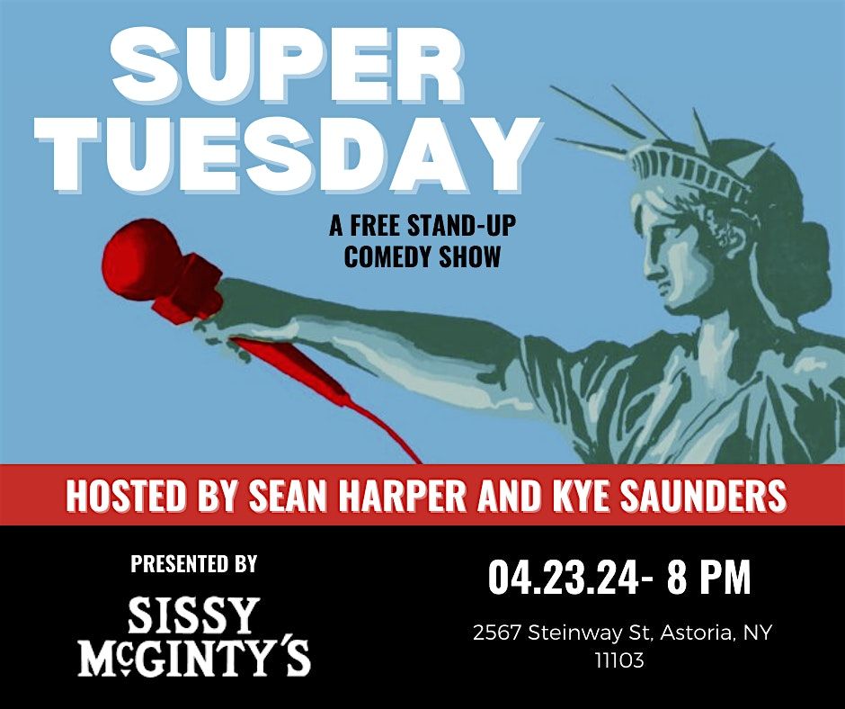 Super Tuesday Comedy Show