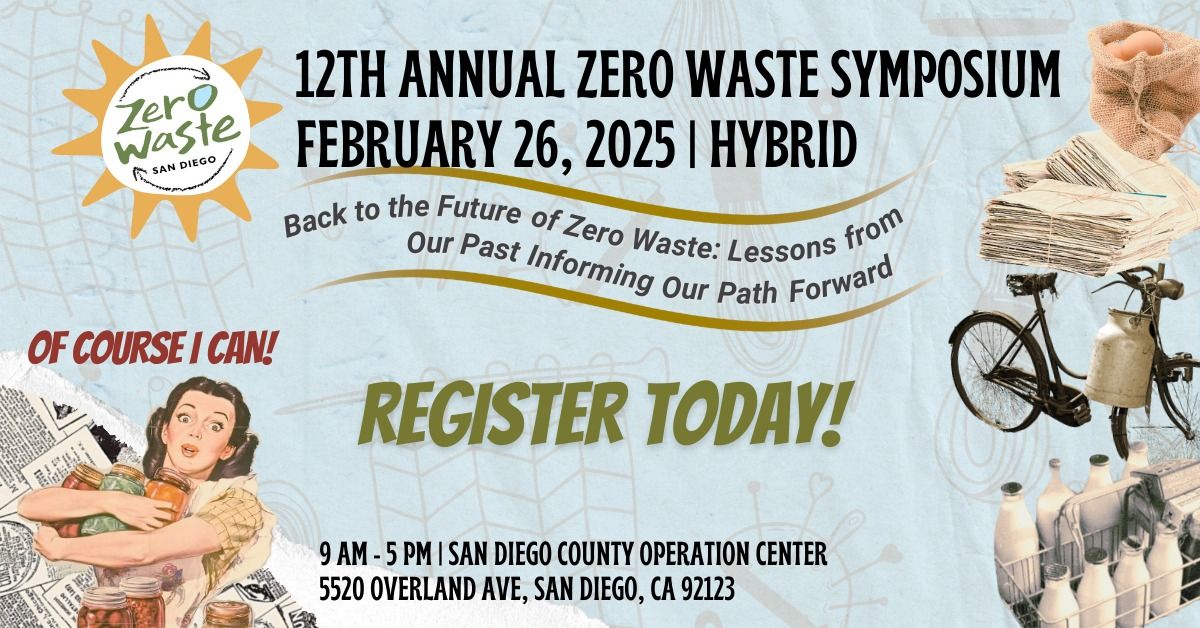 12th Annual Zero Waste Symposium: Back to the Future of Zero Waste: Lessons from Our Past