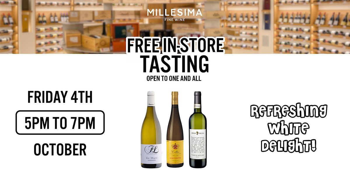 Free Wine Tasting - Refreshing White Delight!