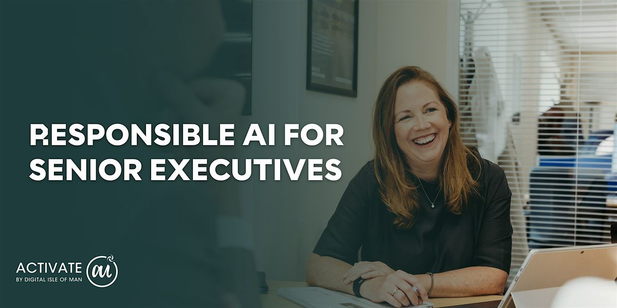 LEARNAI: "Responsible AI for Senior Executives" 18 Nov