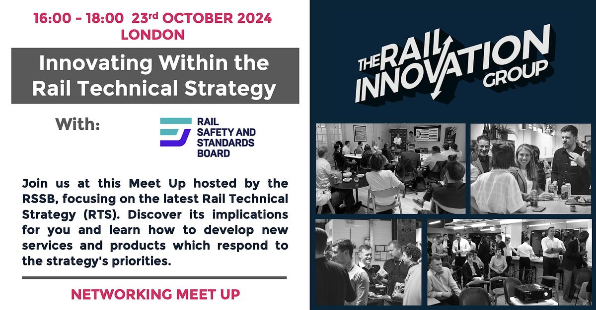 Meet Up: Innovating Within the Rail Technical Strategy