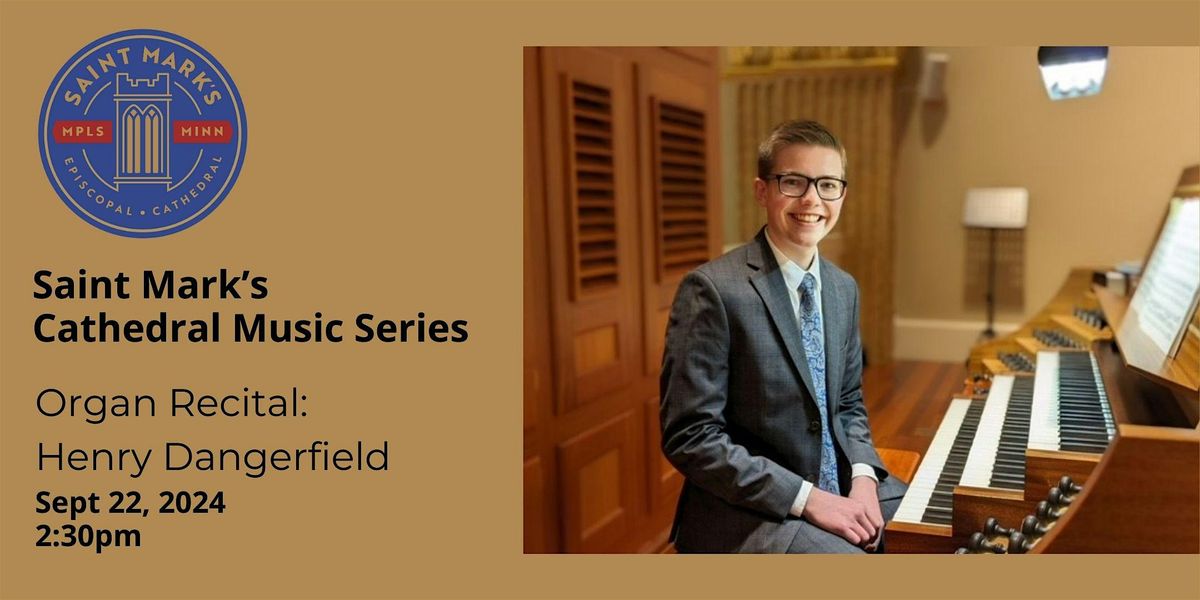 Organ Recital: Henry Dangerfield