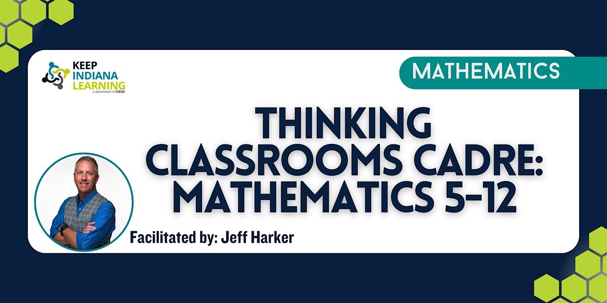 Thinking Classrooms Cadre: Mathematics 5-12