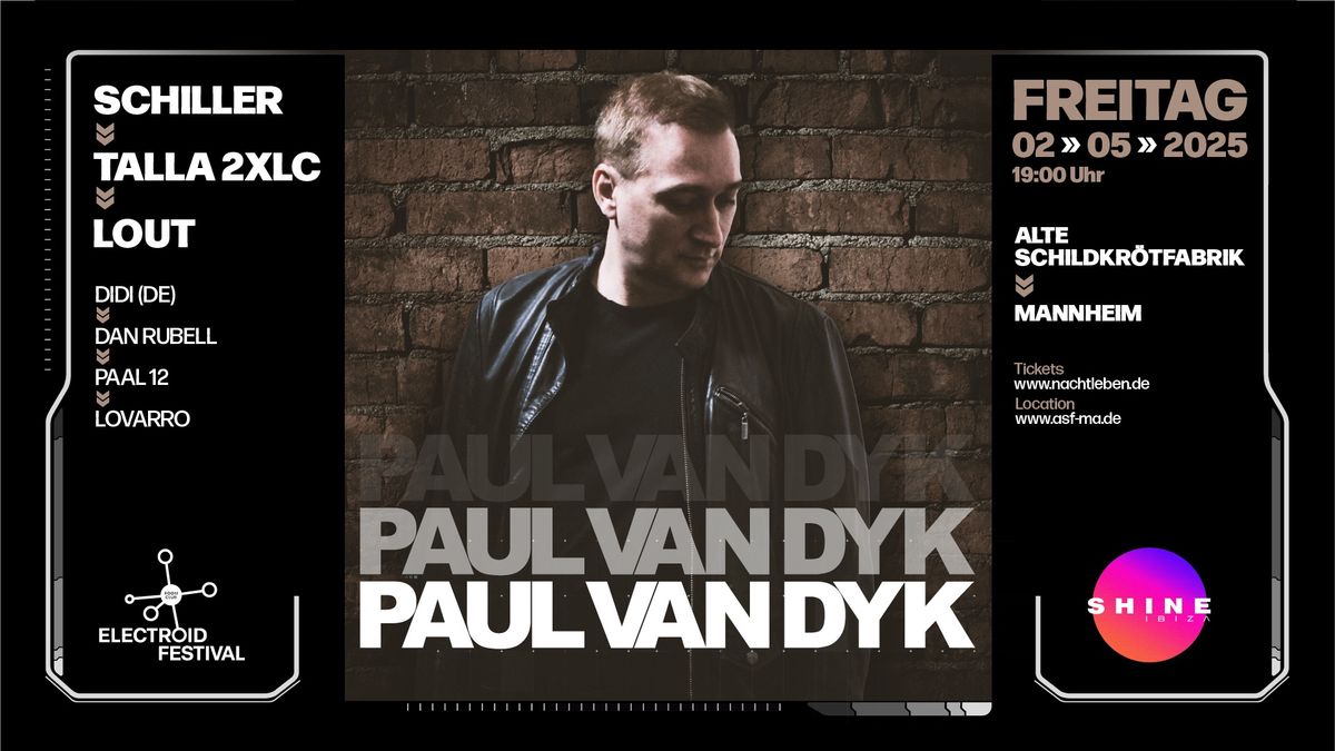 Electroid Festival Mannheim PAUL VAN DYK\/SCHILLER\/TALLA 2XLC  