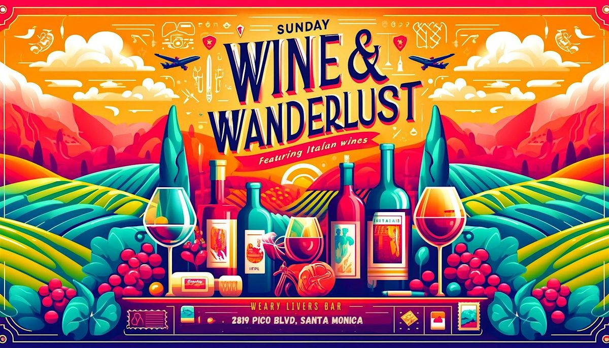 Wine & Wanderlust: Italy in Santa Monica
